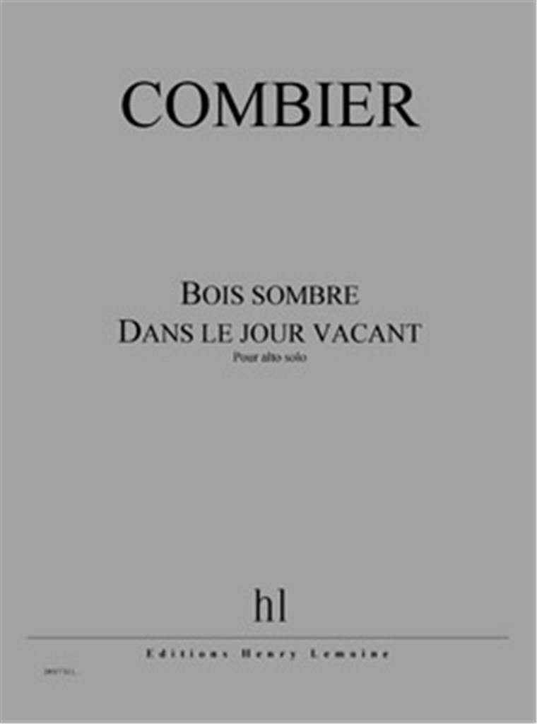 Bois sombre - Dans le jour vacant