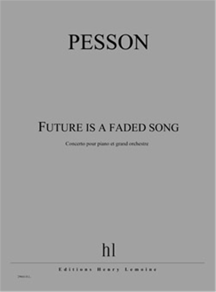 Future is a faded song