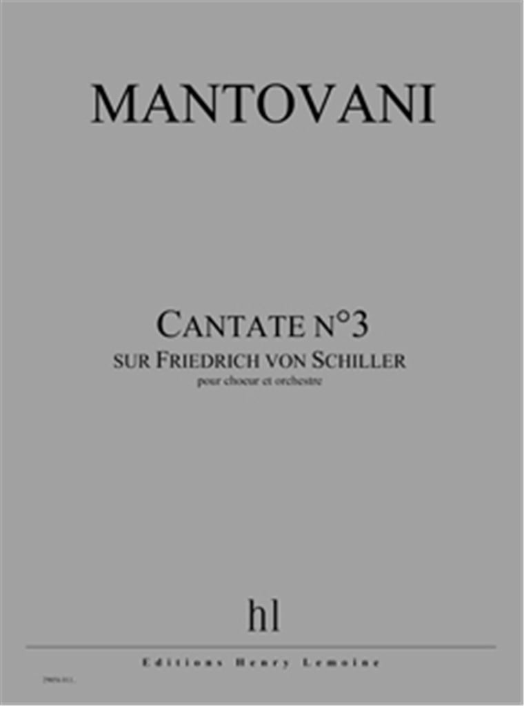 Cantate n°3 (sur Friedrich von Schiller)
