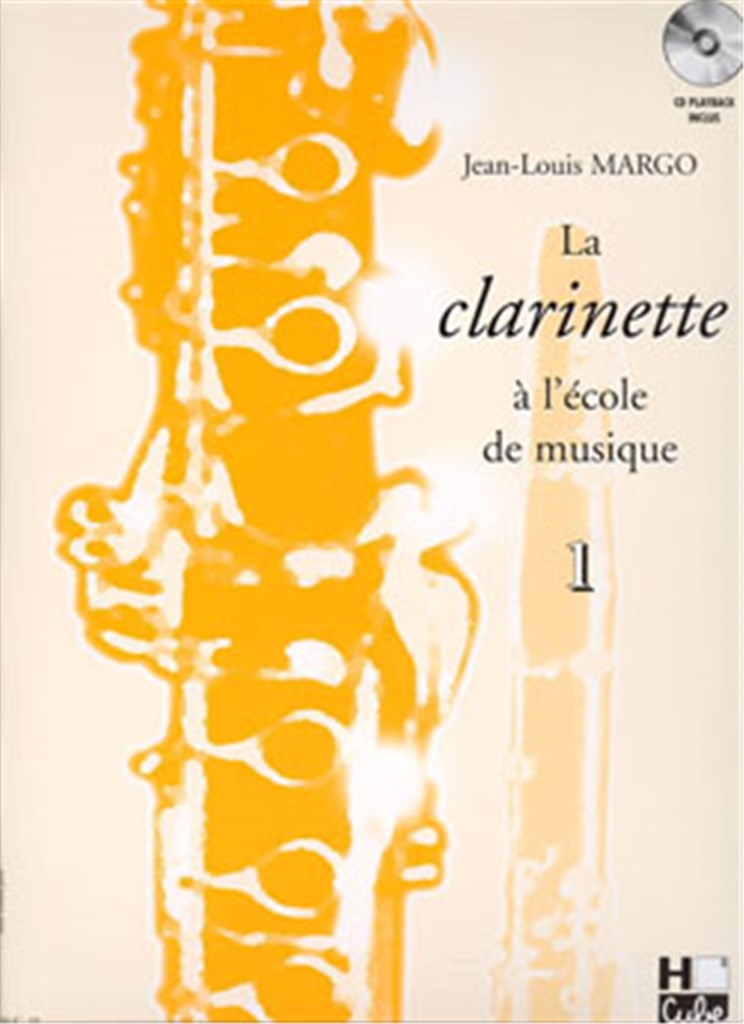 La clarinette à l'école de musique Vol.1 Bb