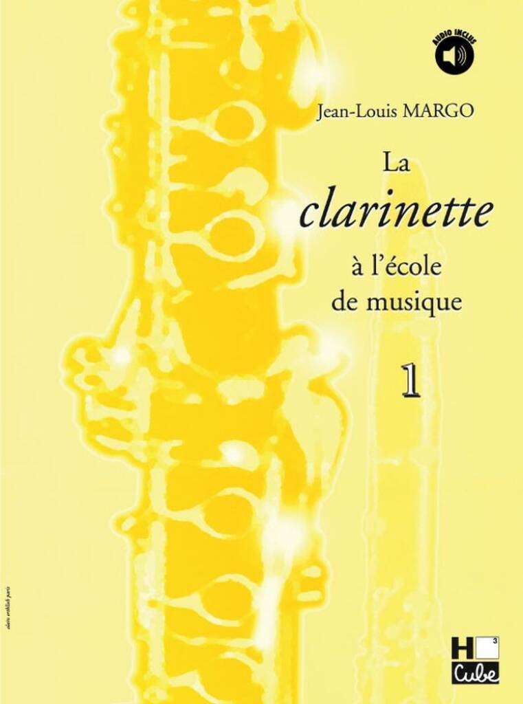 La clarinette à l'école de musique Vol.1 [in C]