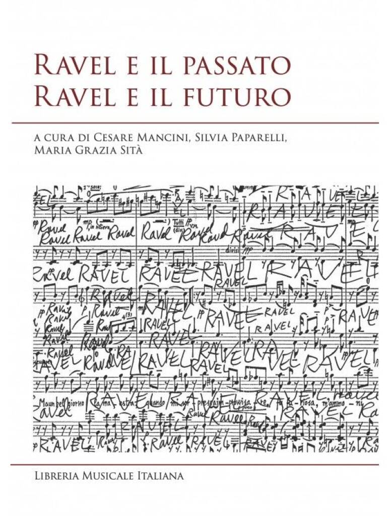 Ravel e il passato Ravel e il Futuro