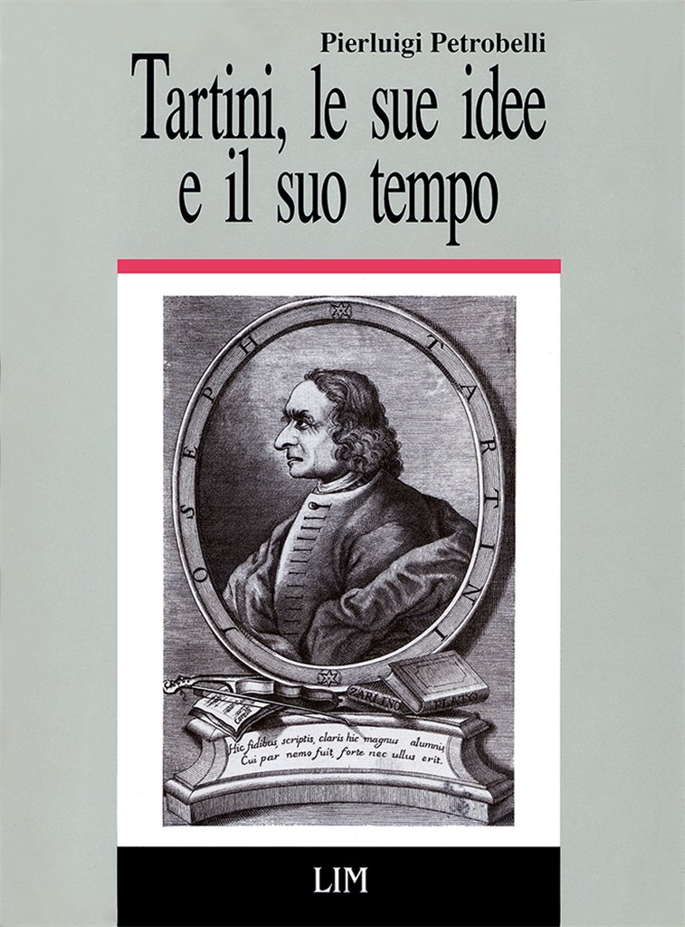 Tartini, le sue idee e il suo tempo