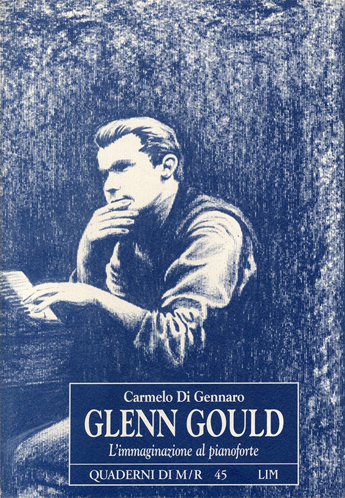 Glenn Gould. L?immaginazione al pianoforte