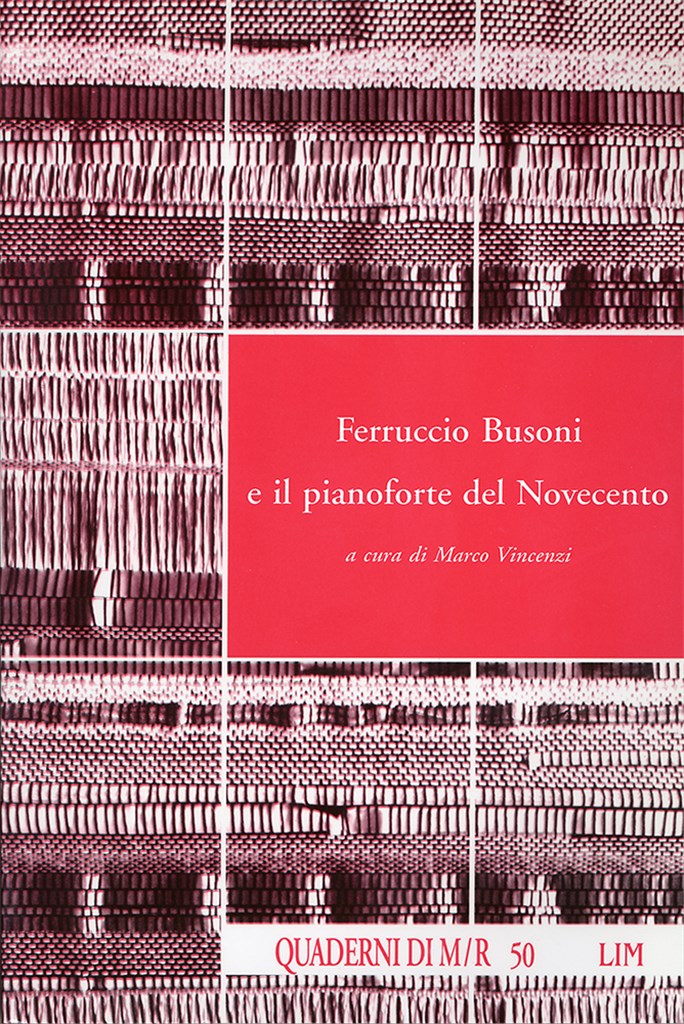 Ferruccio Busoni e il pianoforte del Novecento