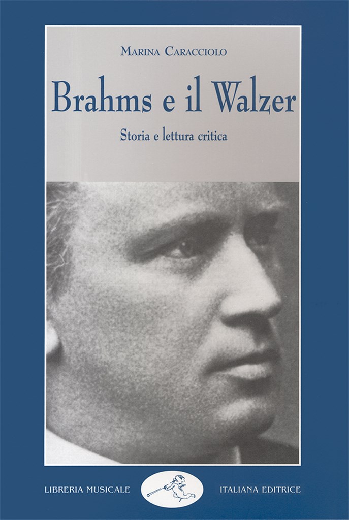 Brahms e il Walzer. Storia e lettura critica