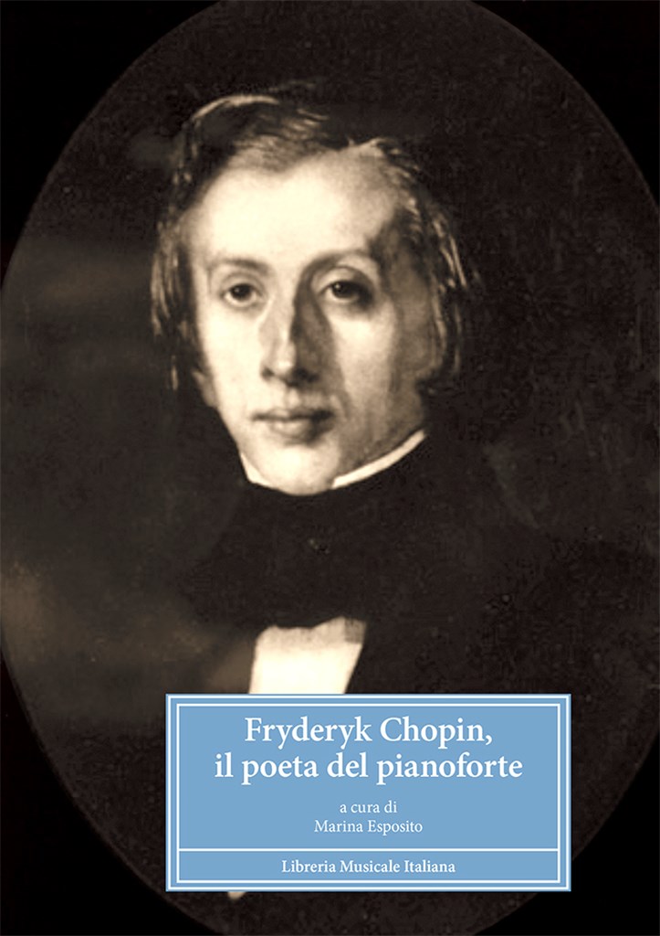 Fryderyk Chopin, il poeta del pianoforte