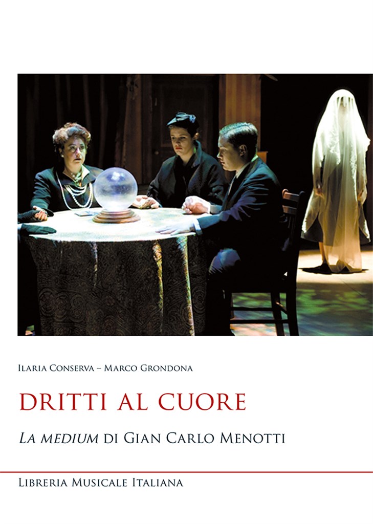 Dritti al cuore. La medium di Gian Carlo Menotti