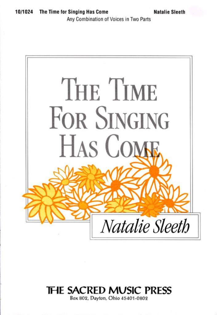 The Time For Singing Has Come