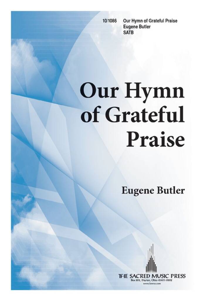 Our Hymn Of Grateful Praise