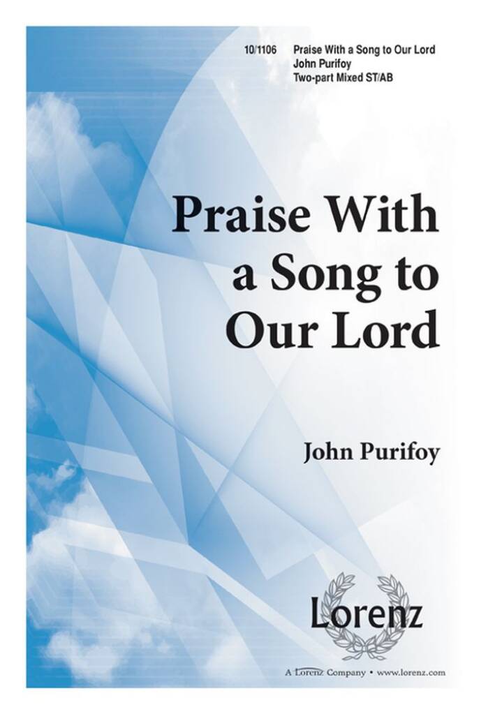 Praise With A Song To Our Lord