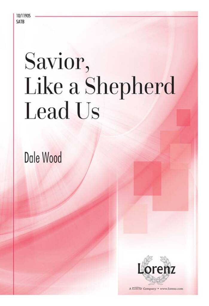 Savior, Like A Shepherd, Lead Us