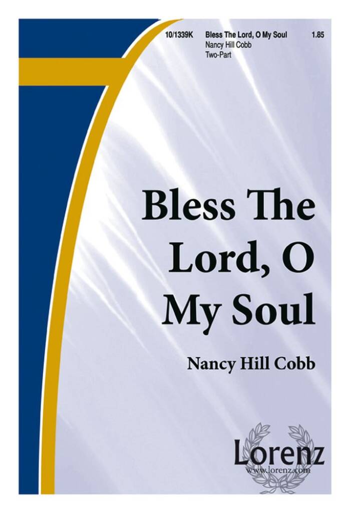 Bless The Lord, O My Soul