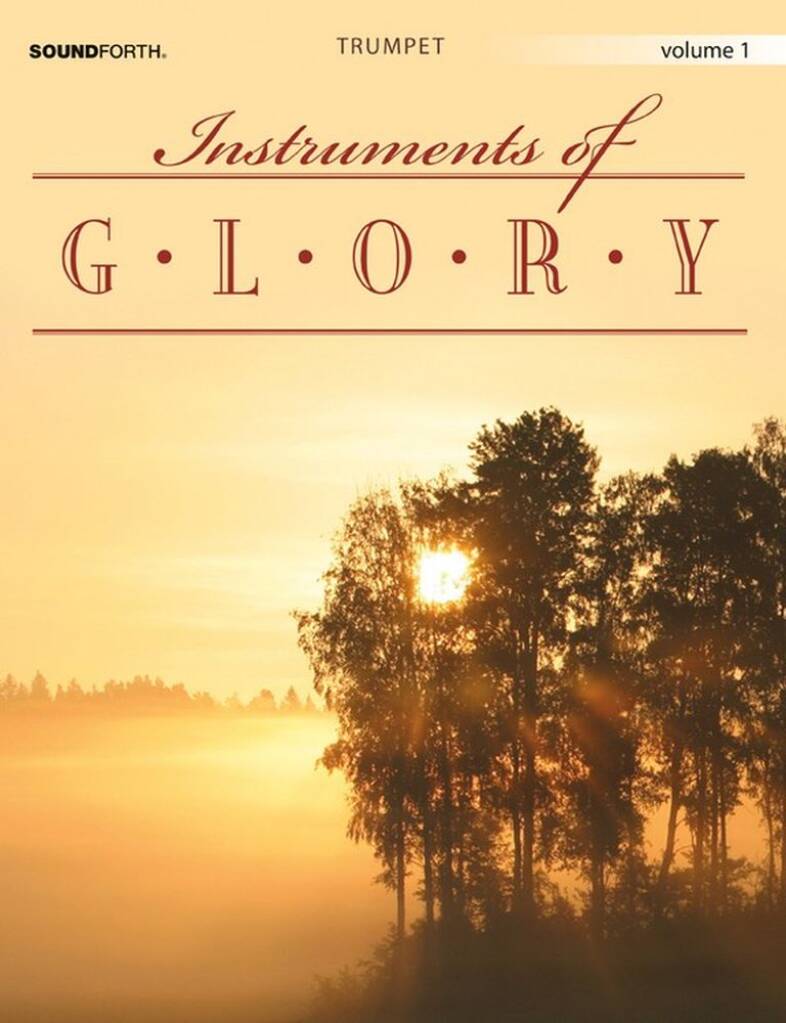 Instruments Of Glory, Vol. 1