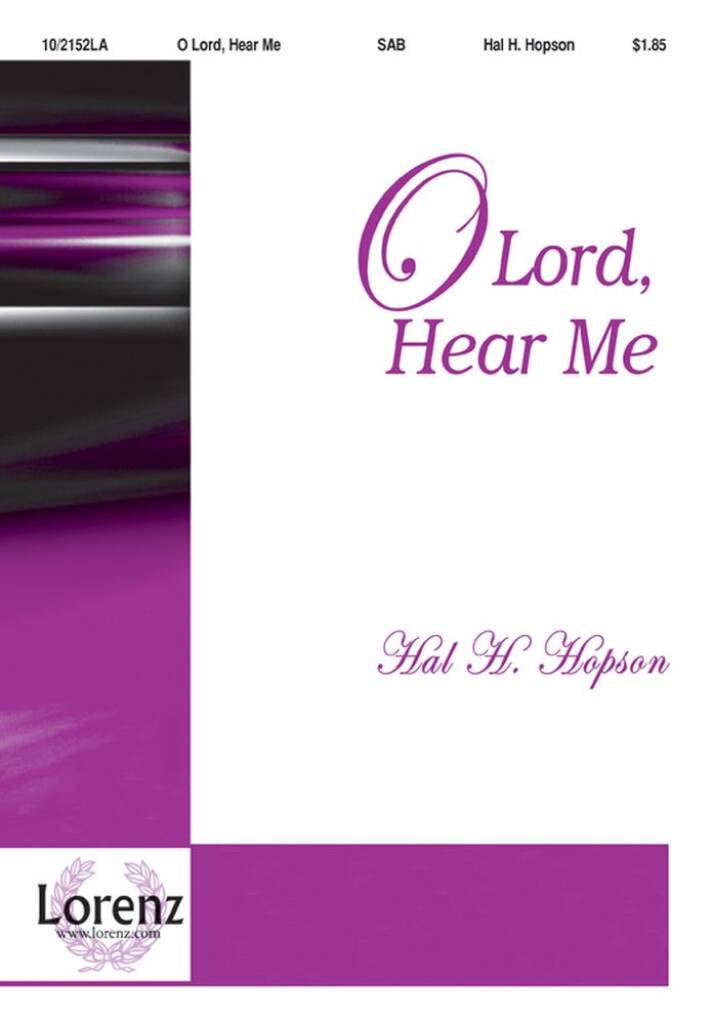 O Lord, Hear Me