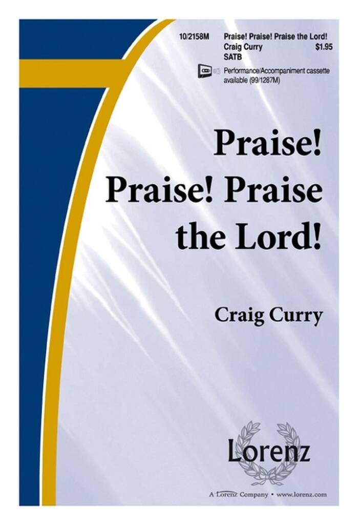 Praise! Praise! Praise The Lord!
