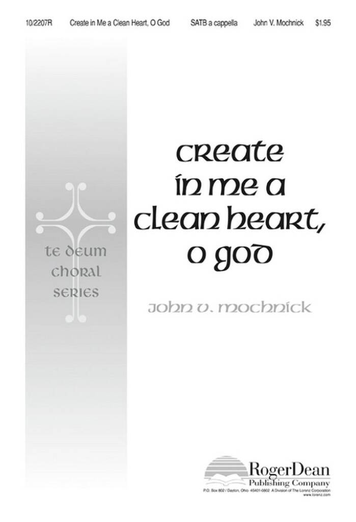 Create In Me A Clean Heart, O God