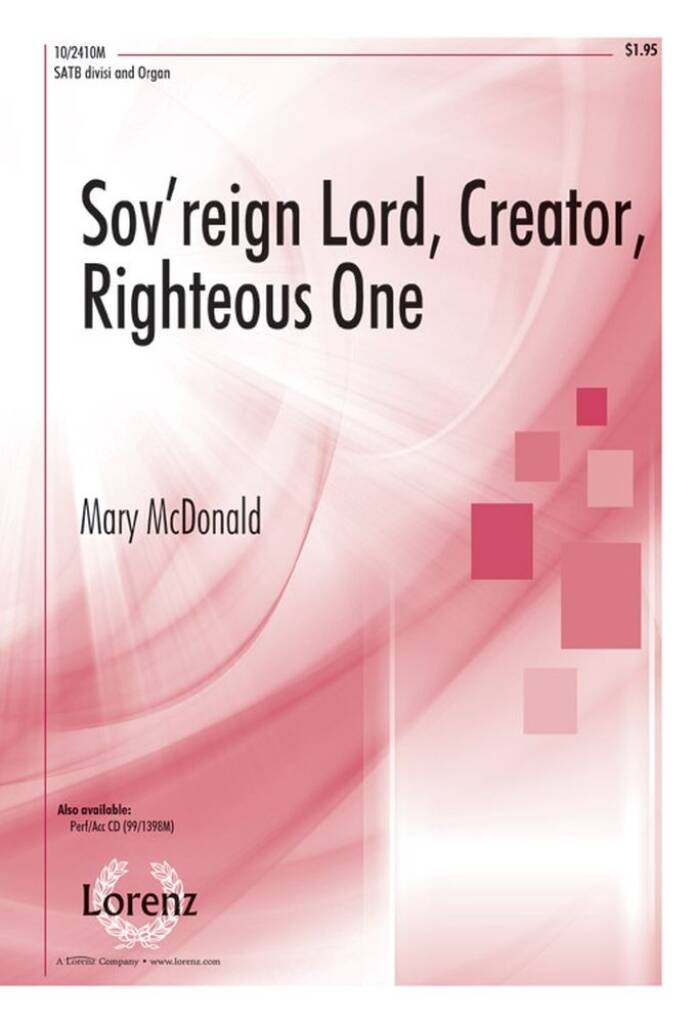 Sov'reign Lord, Creator, Righteous One