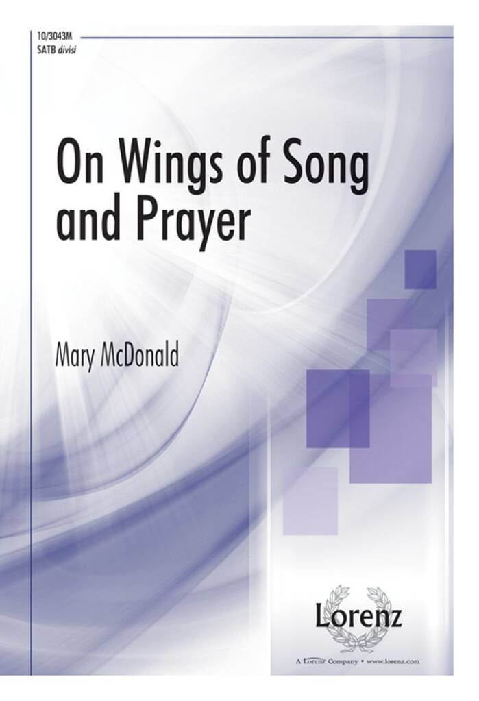 On Wings Of Song and Prayer