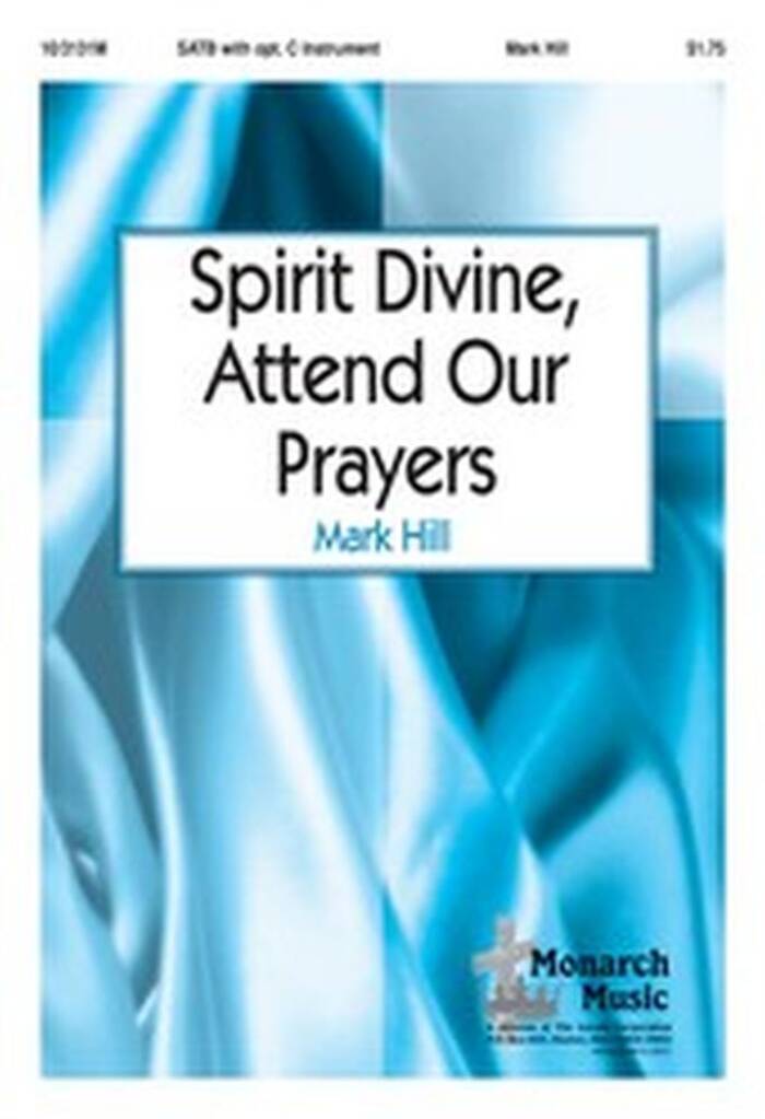 Spirit Divine, Attend Our Prayers