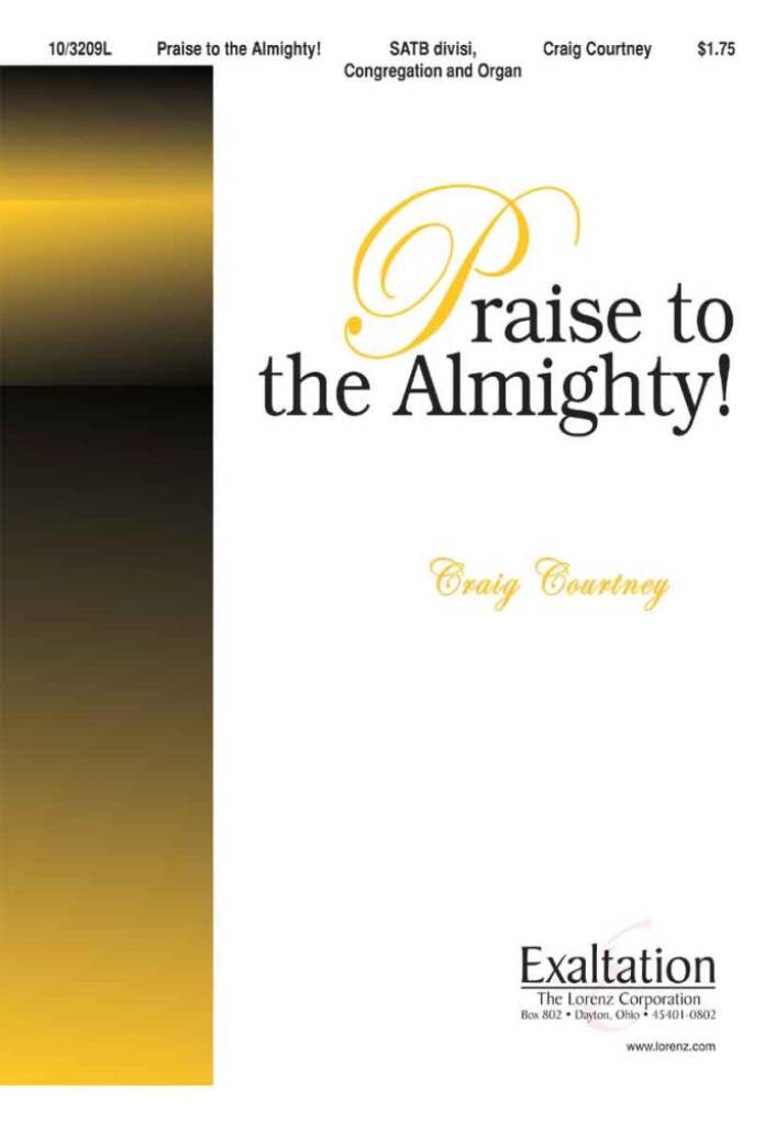 Praise To The Almighty!