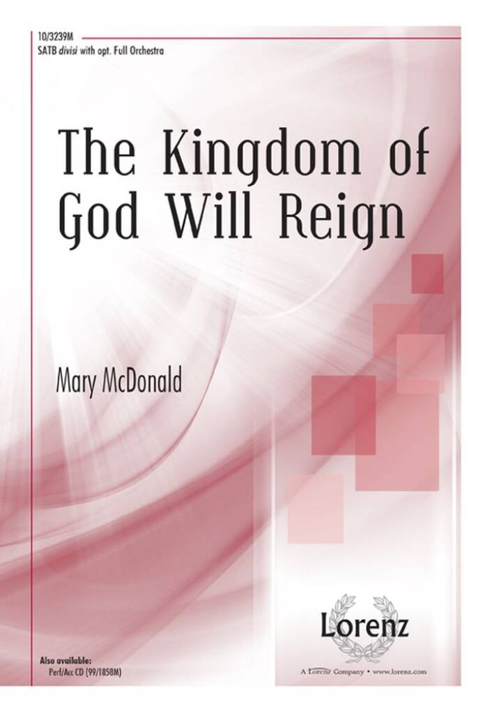 The Kingdom Of God Will Reign