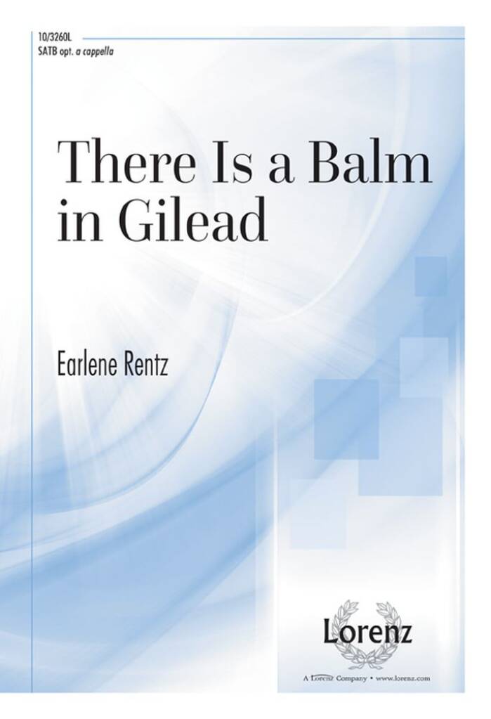 There Is A Balm In Gilead