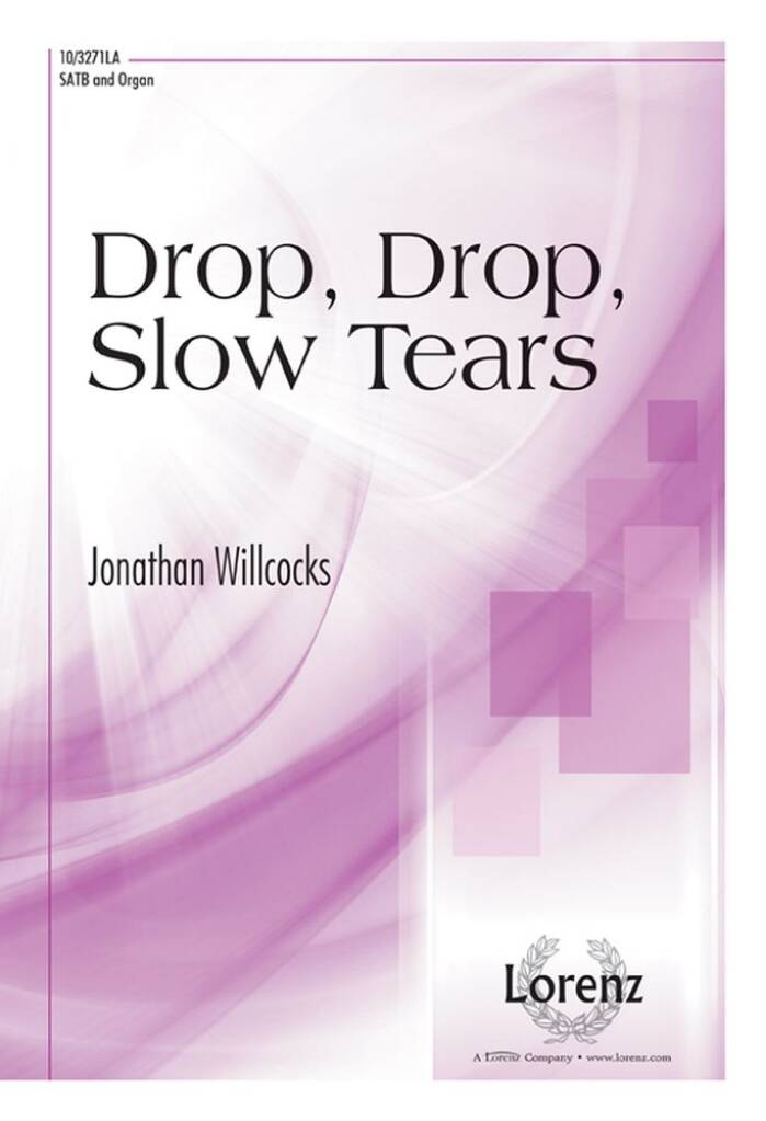 Drop, Drop, Slow Tears