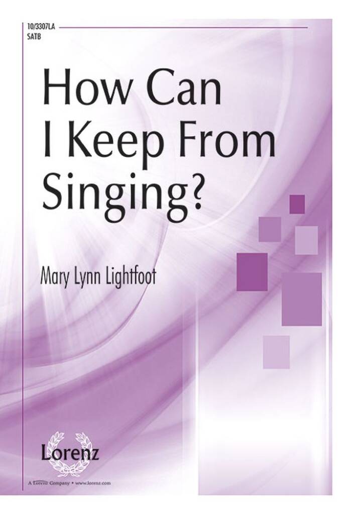 How Can I Keep From Singing?