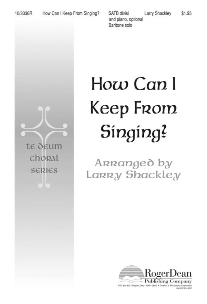 How Can I Keep From Singing?