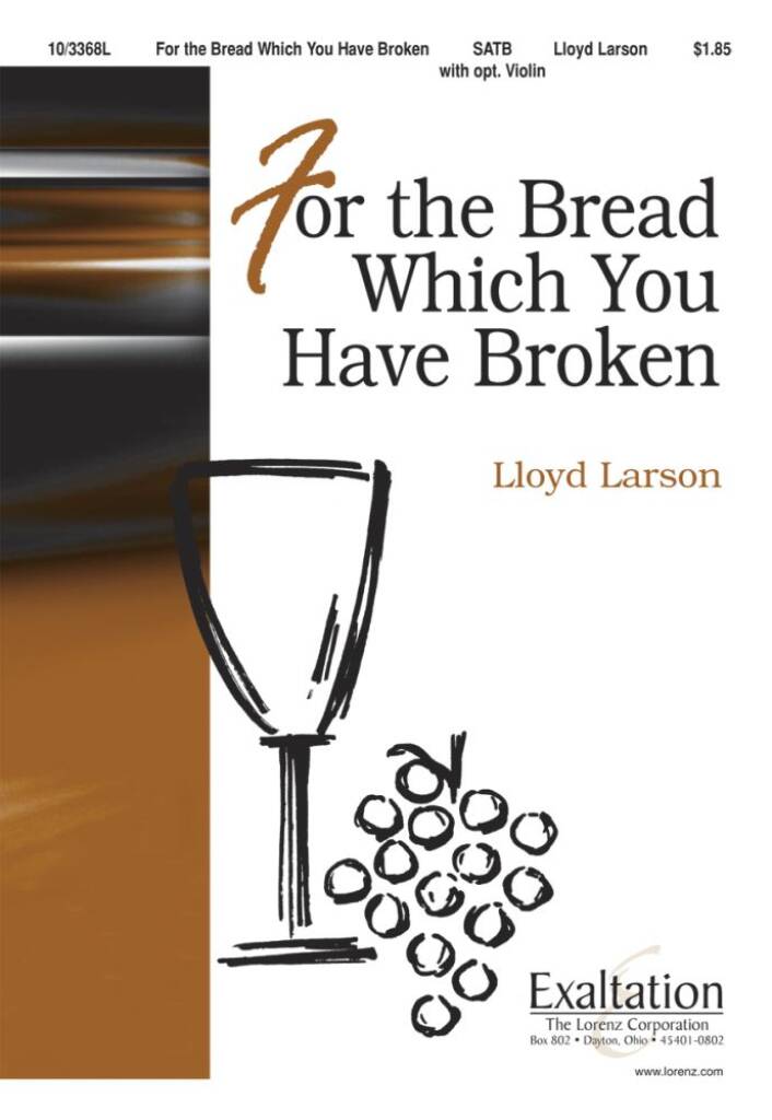 For The Bread Which You Have Broken