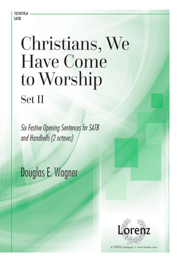 Christians, We Have Come To Worship (Set II)
