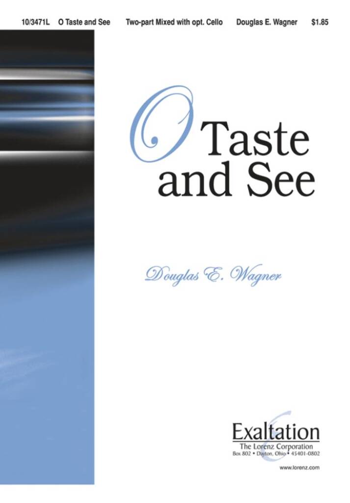 O Taste and See