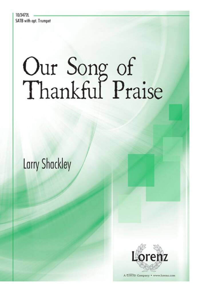 Our Song Of Thankful Praise