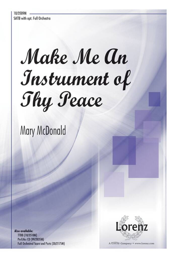Make Me An Instrument Of Thy Peace