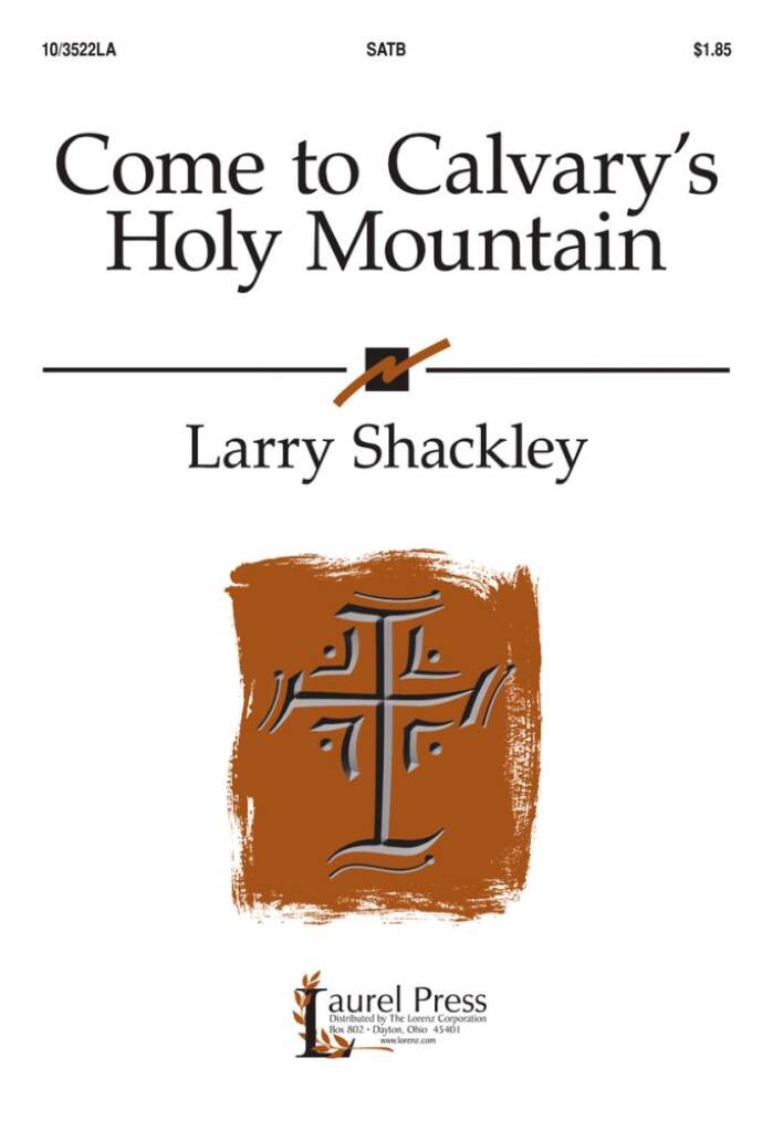 Come To Calvary's Holy Mountain