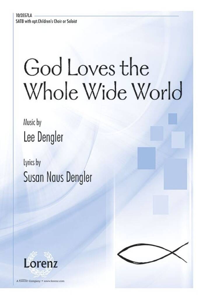 God Loves The Whole Wide World