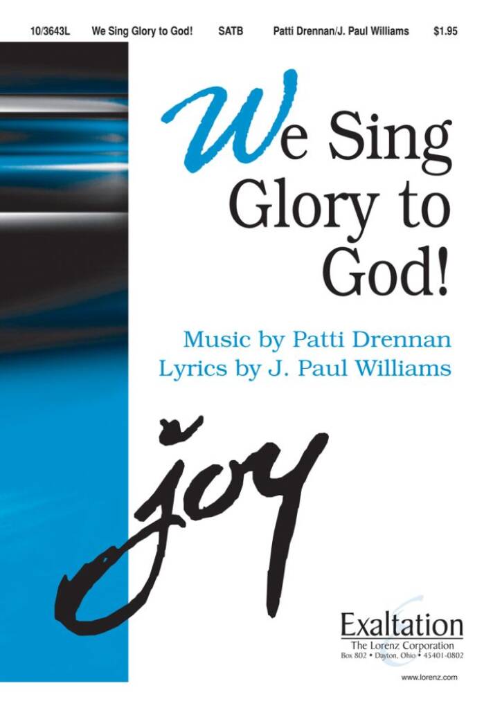 We Sing Glory To God!