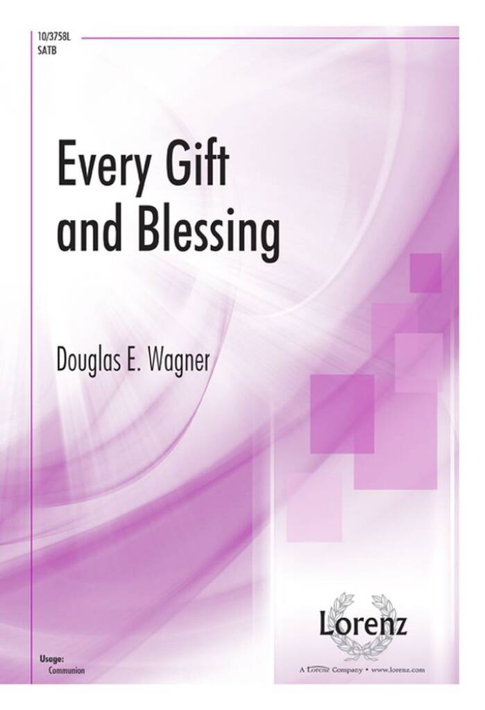Every Gift and Blessing