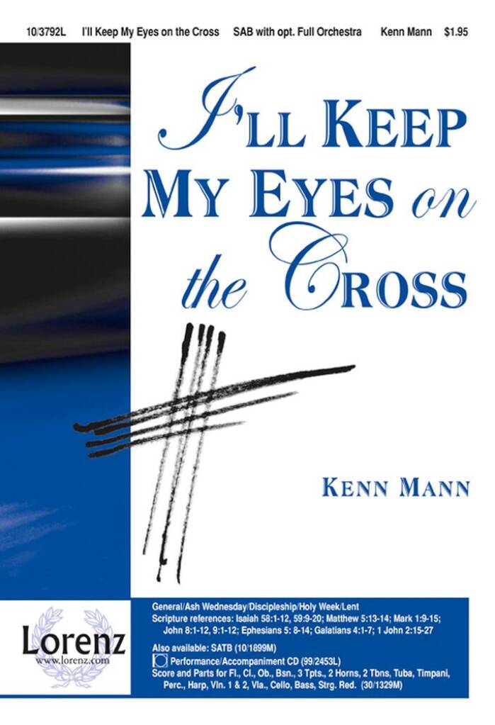 I'll Keep My Eyes On The Cross