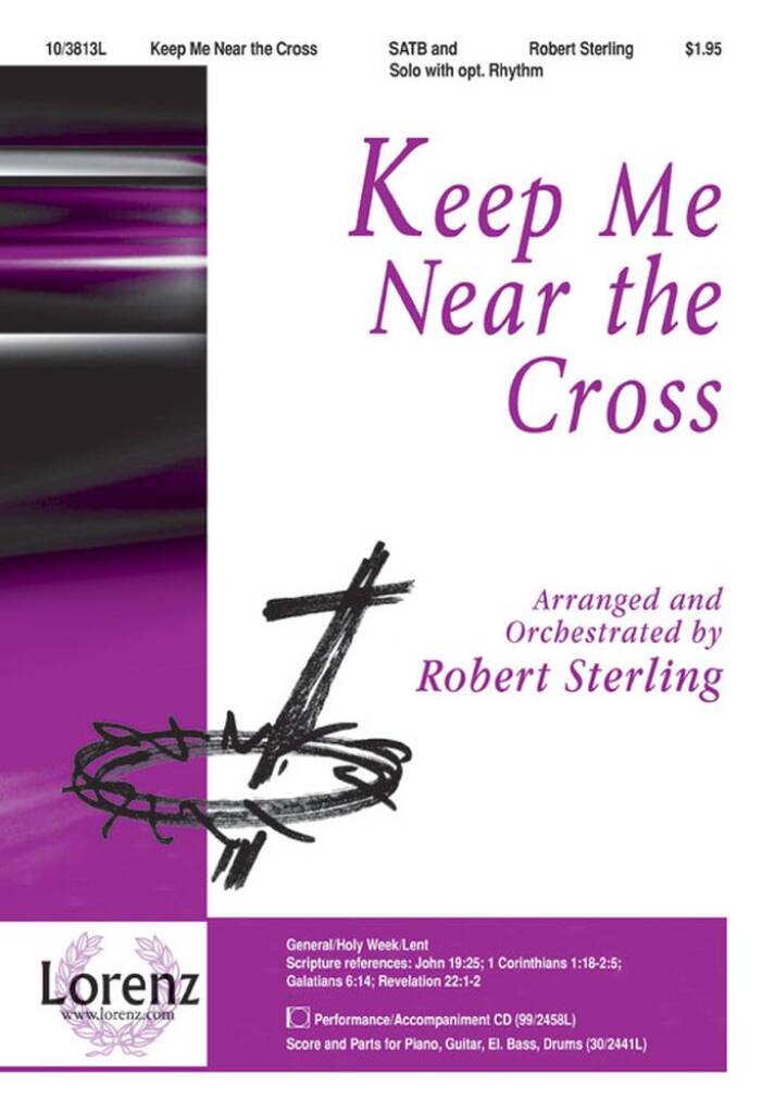 Keep Me Near The Cross