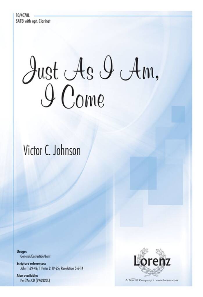 Just As I Am, I Come