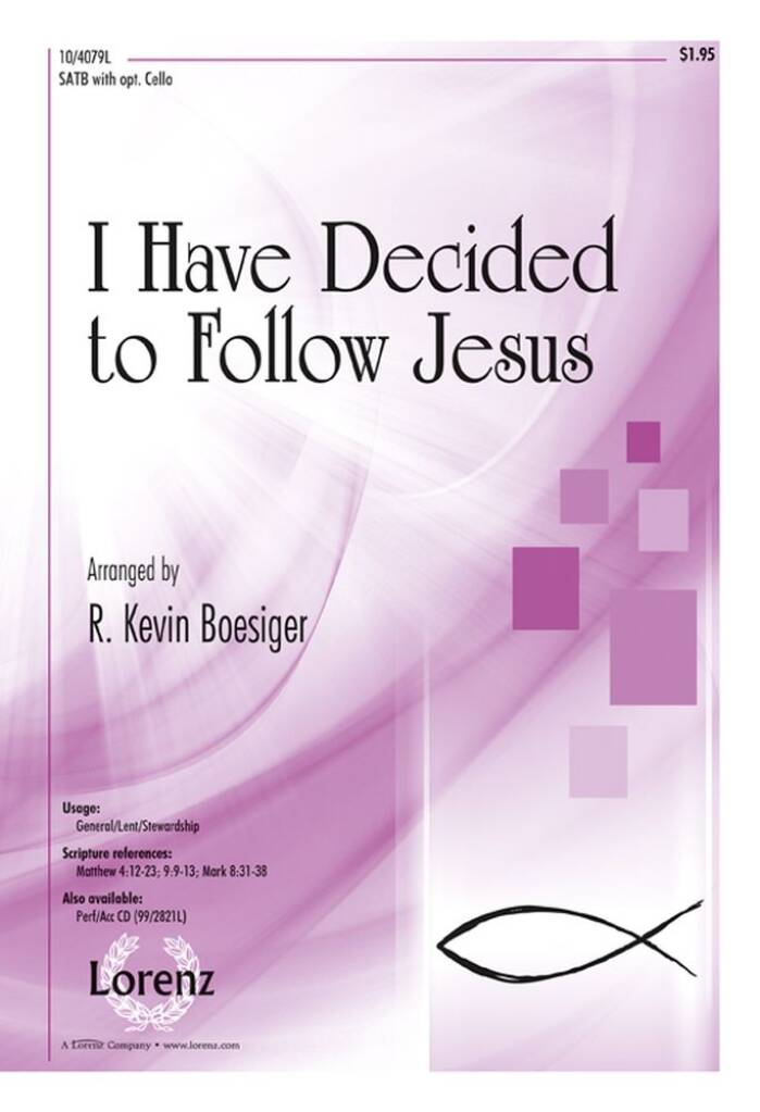 I Have Decided To Follow Jesus