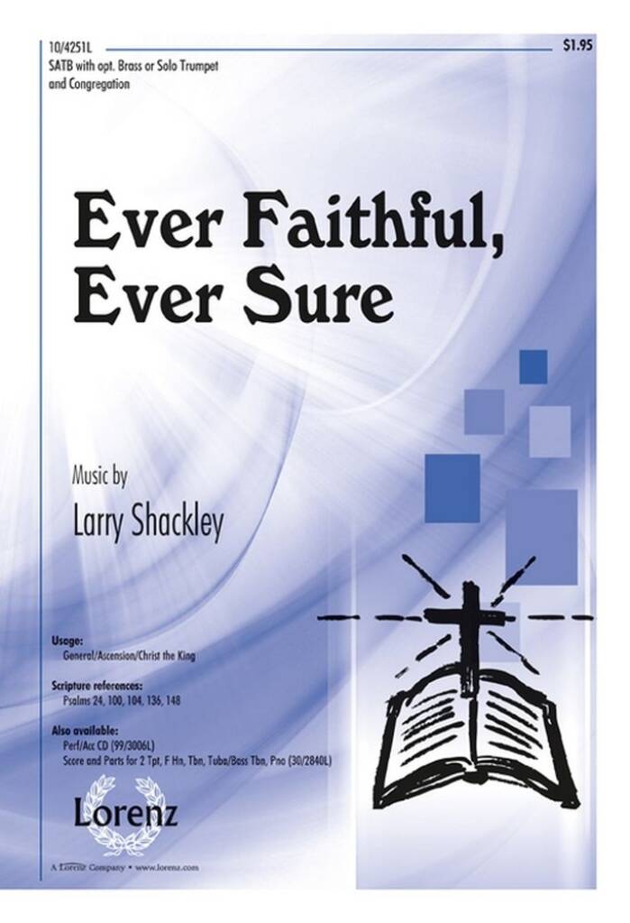 Ever Faithful, Ever Sure