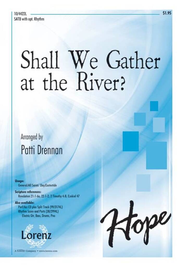 Shall We Gather At The River?