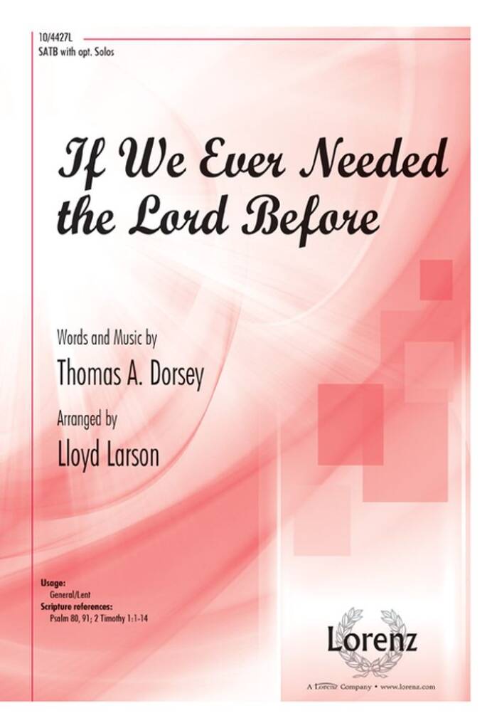If We Ever Needed The Lord Before