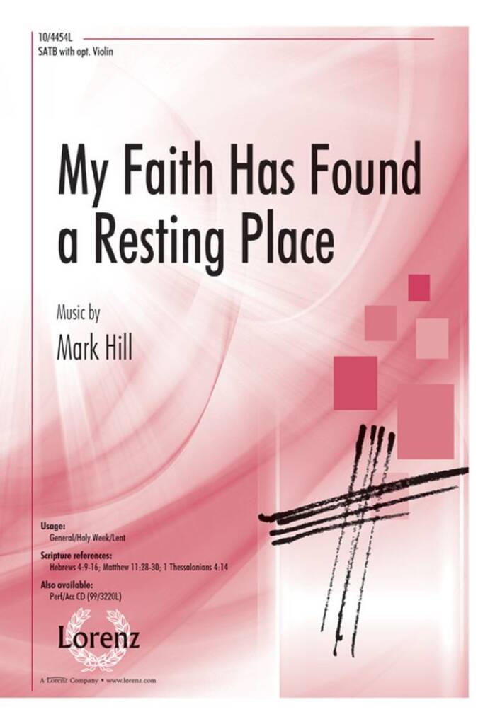 My Faith Has Found A Resting Place