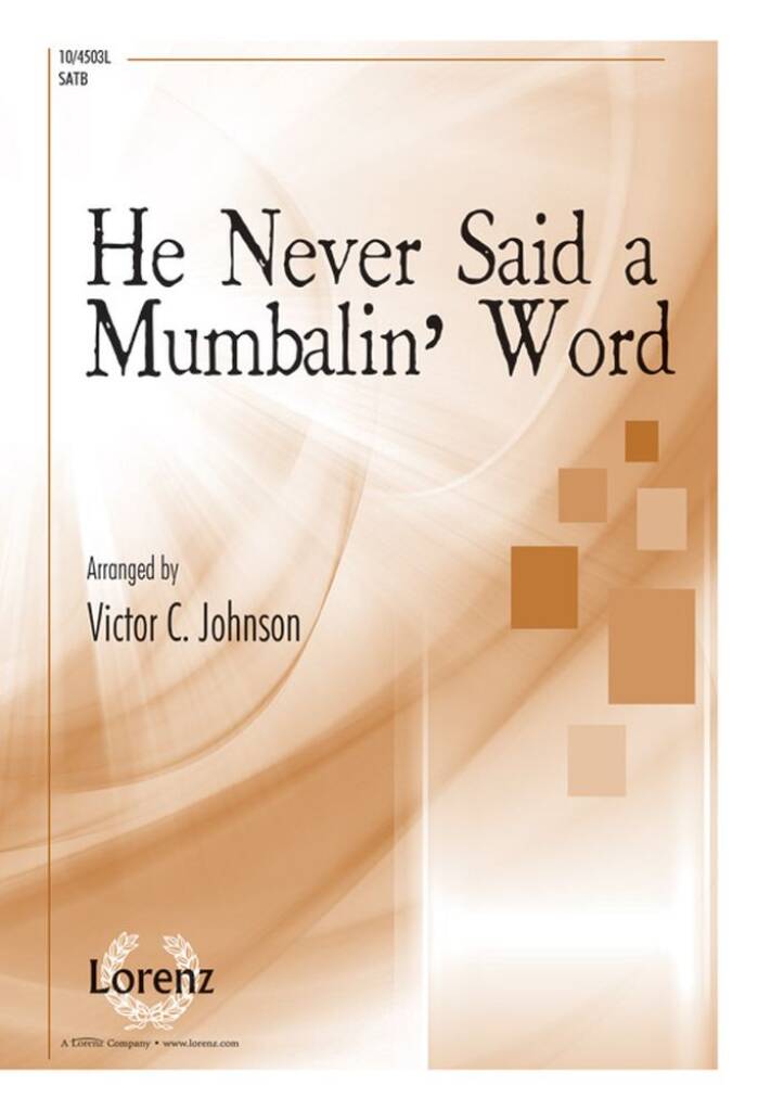 He Never Said A Mumbalin' Word