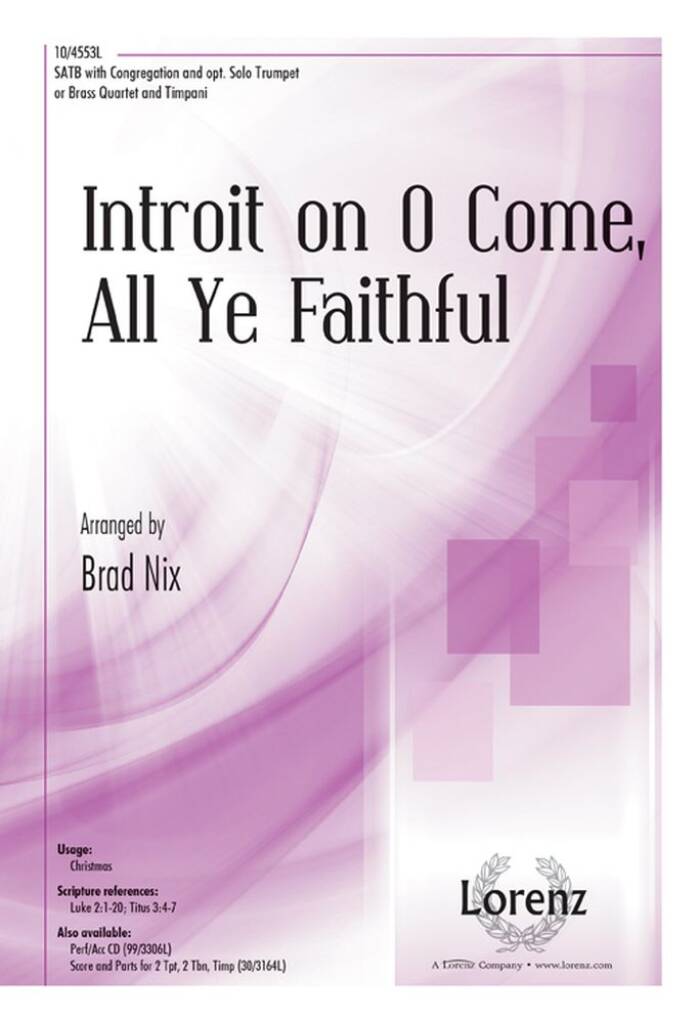 Introit On O Come, All Ye Faithful