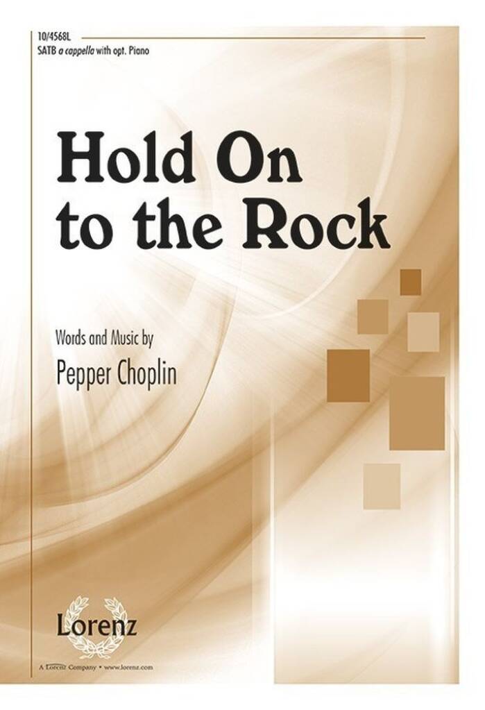 Hold on to the Rock